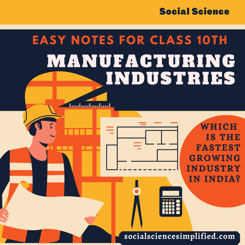 manufacturing-industries-well-prepared-notes-for-class-10