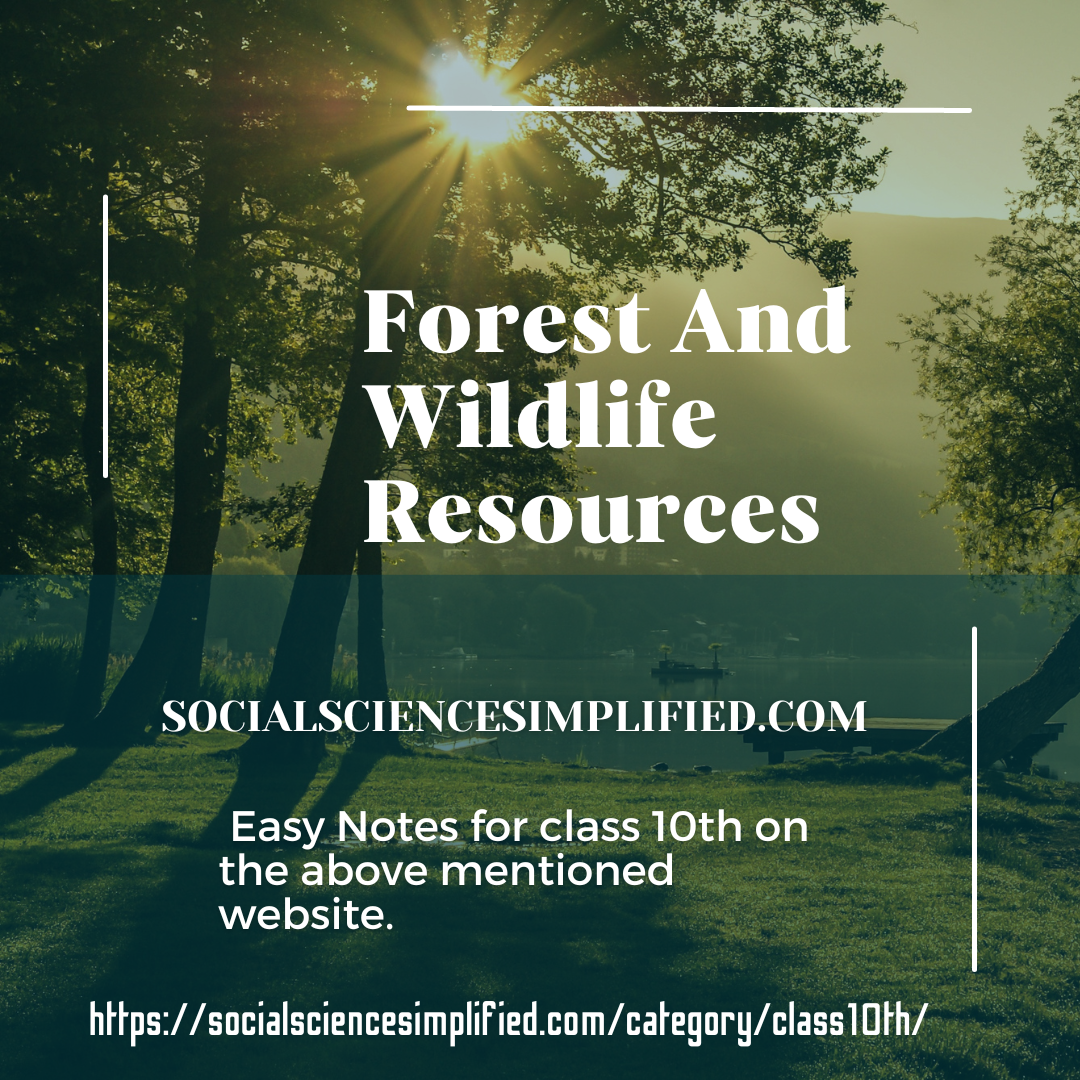 forest-and-wildlife-resources-notes-for-class-10th