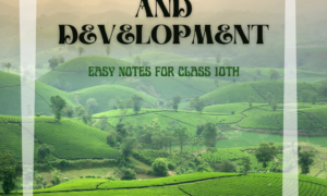 Resources and Development- Notes https://socialsciencesimplified.com/resources-and-development-easy-notes-for-class-10th/