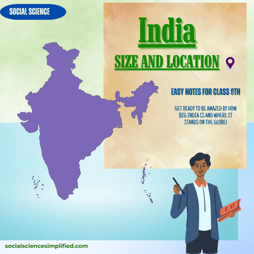 India- Size and Location Geography chapter 01 class 9th