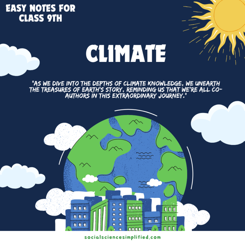 Climate (Easy Notes for class 9th)